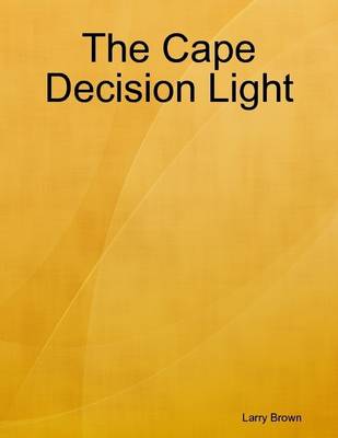 Book cover for The Cape Decision Light