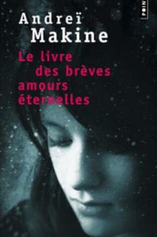 Cover of Le livre des breves amours eternelles