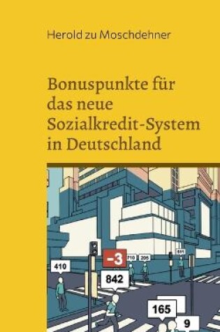 Cover of Bonuspunkte fur das neue Sozialkredit-System in Deutschland