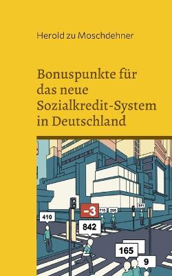 Book cover for Bonuspunkte fur das neue Sozialkredit-System in Deutschland