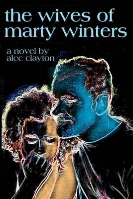 Book cover for The Wives Of Marty Winters