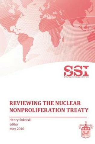 Cover of Reviewing the Nuclear Nonproliferation Treaty (NPT)