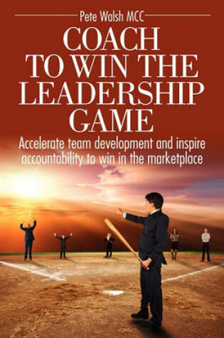 Cover of Coach to Win the Leadership Game