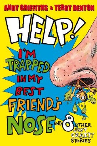 Cover of Help! I'm Trapped in My Best Friend's Nose