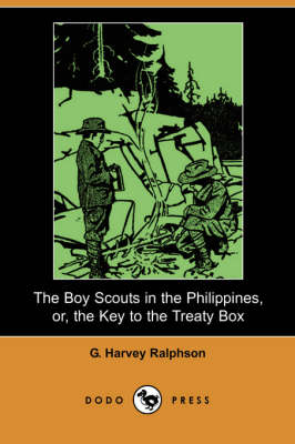 Book cover for The Boy Scouts in the Philippines, Or, the Key to the Treaty Box (Dodo Press)