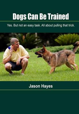 Book cover for Dogs Can Be Trained