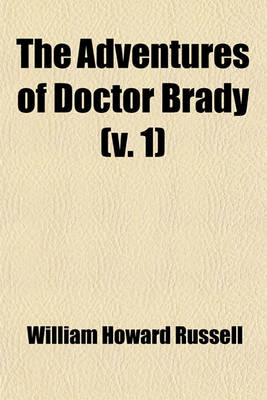 Book cover for The Adventures of Doctor Brady (Volume 1)