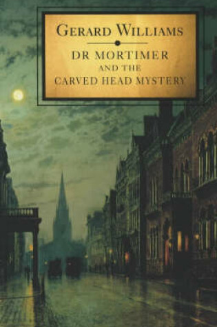 Cover of Dr. Mortimer and the Carved Head Mystery