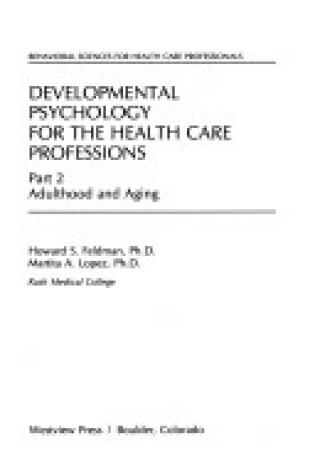 Cover of Developmental Psychology For The Health Care Professions, Part Ii