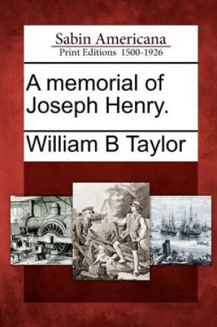 Cover of A Memorial of Joseph Henry.