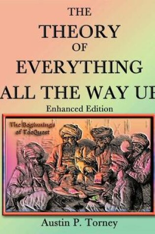 Cover of The Theory of Everything All the Way Up Enhanced Print