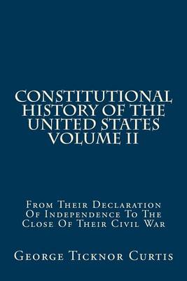 Book cover for Constitutional History of the United States Volume II