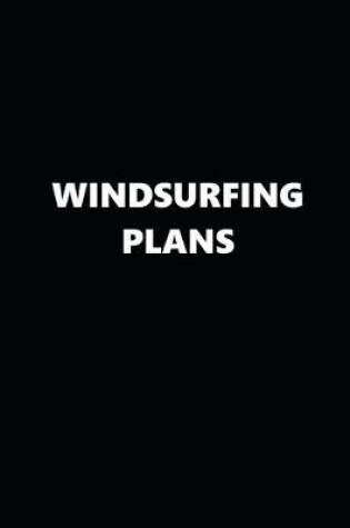 Cover of 2020 Daily Planner Sports Theme Windsurfing Plans Black White 388 Pages