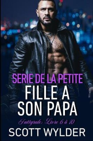 Cover of Serie de la petite fille a son papa Intégrale