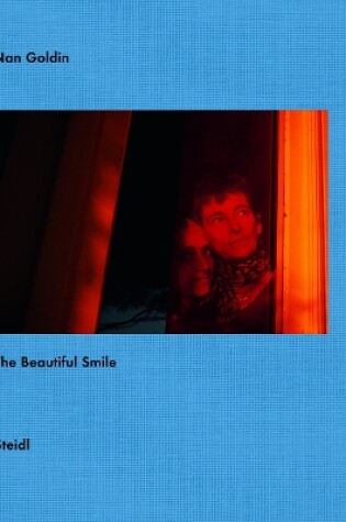 Cover of Nan Goldin: The Beautiful Smile