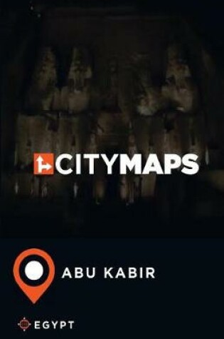 Cover of City Maps Abu Kabir Egypt