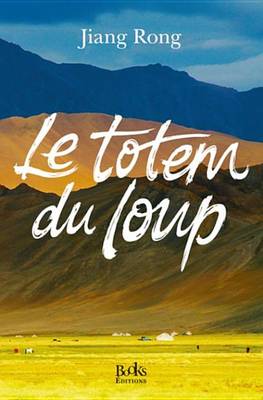 Book cover for Le Totem Du Loup