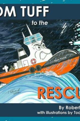 Cover of Tom Tuff to the Rescue