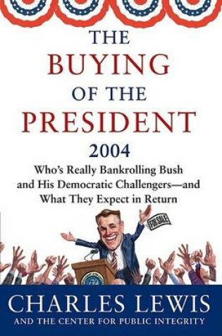 Cover of The Buying of the President 2004