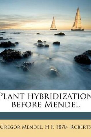 Cover of Plant Hybridization Before Mendel