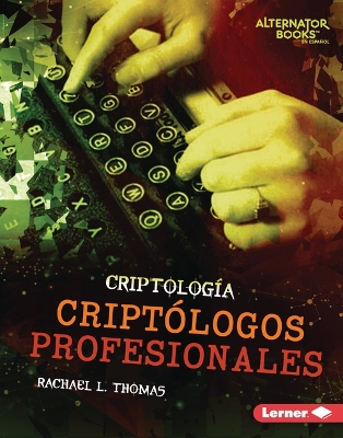Cover of Criptólogos Profesionales (Professional Cryptologists)