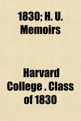 Book cover for 1830; H. U. Memoirs