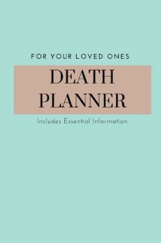 Cover of Death Planner & Peace Of Mind Journal