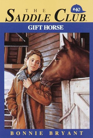 Cover of Saddle Club 40: Gift Horse