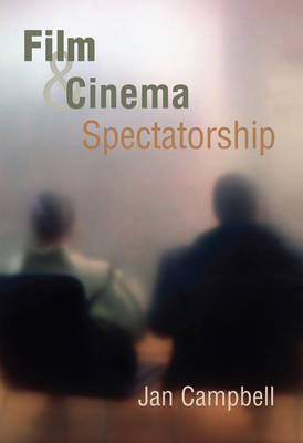 Book cover for Film and Cinema Spectatorship