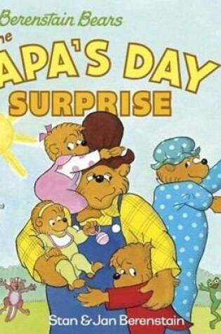Cover of The Berenstain Bears and the Papa's Day Surprise