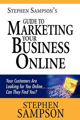 Book cover for Stephen Sampson's Guide to Marketing Your Business Online