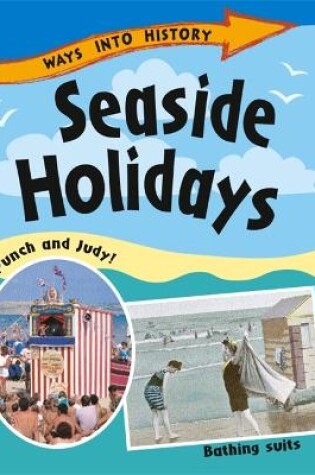 Cover of Ways Into History: Seaside Holidays