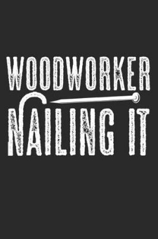 Cover of Woodworker Nailing It