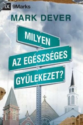 Cover of Milyen az egeszseges gyulekezet? (What Is a Healthy Church?) (Hungarian)