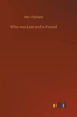Cover of Who was Lost and is Found