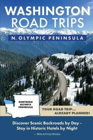 Cover of Washington Road Trips - Northern Olympic Peninsula