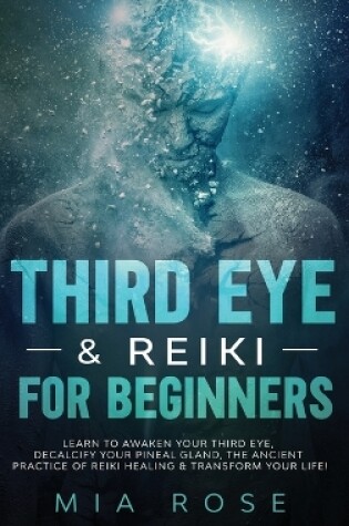 Cover of Third Eye & Reiki for Beginners
