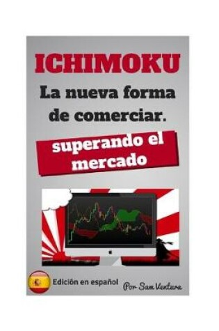 Cover of ICHIMOKU La nueva forma de comerciar superando el mercado