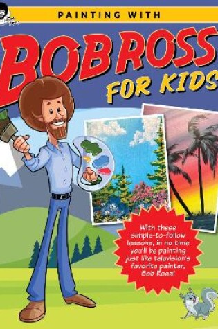 Cover of Painting with Bob Ross for Kids