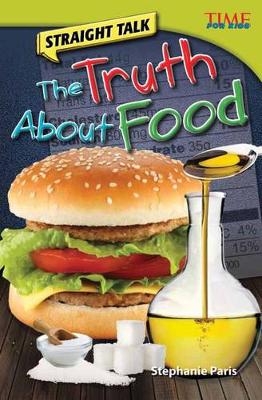 Cover of Straight Talk: the Truth About Food