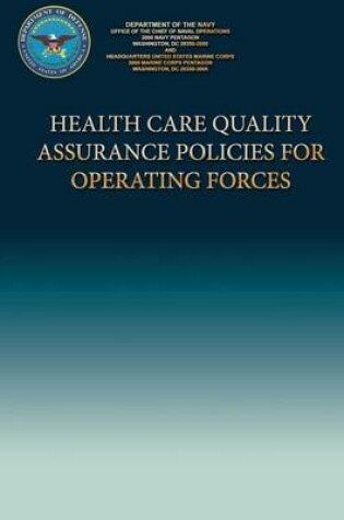 Cover of Health Care Quality Assurance Policies For Operating Forces