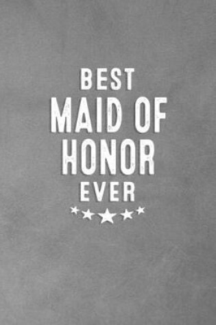 Cover of Best Maid Of Honor Ever