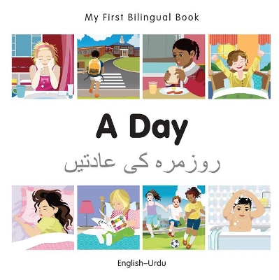 Cover of My First Bilingual Book -  A Day (English-Urdu)
