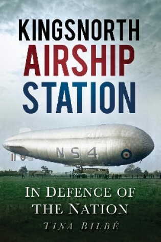 Cover of Kingsnorth Airship Station