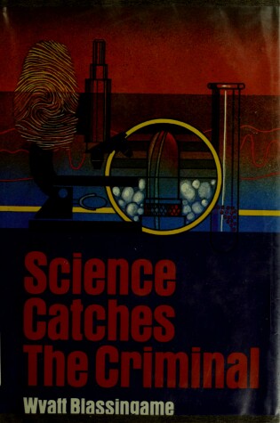 Cover of Science Catches the Criminal