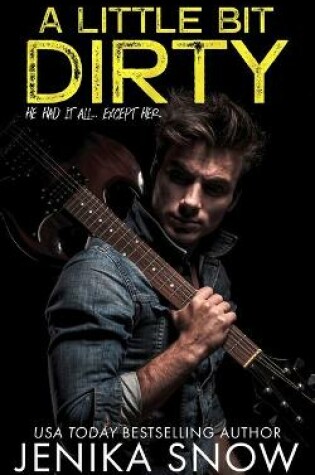 Cover of A Little Bit Dirty