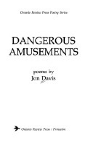 Cover of Dangerous Amusements