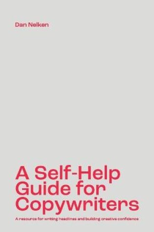Cover of A Self-Help Guide for Copywriters