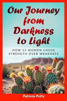 Book cover for Our Journey from Darkness to Light