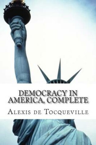 Cover of Democracy in America, Complete